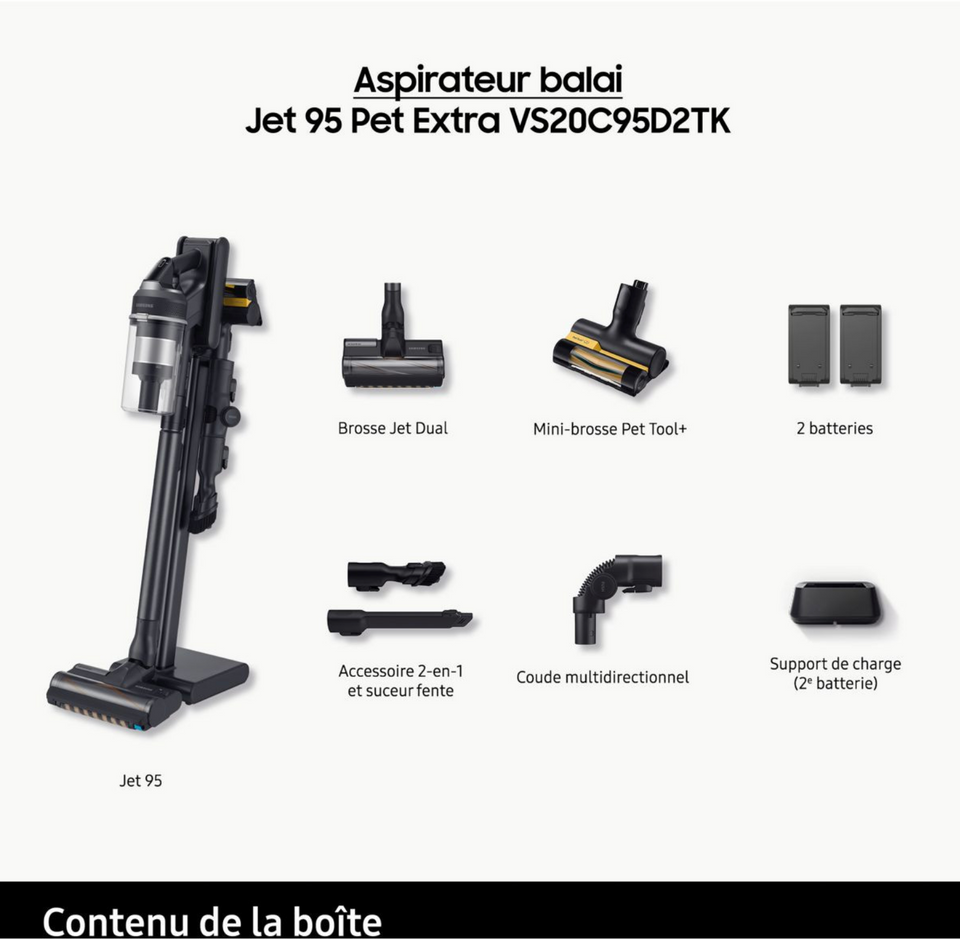Aspirateur balai SAMSUNG Jet 95 Pet 2 Batteries VS20C95D2TK